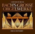 Bachs Groáe Orgelwerke - Johann Sebastian Bach