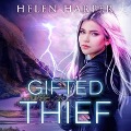 Gifted Thief Lib/E - Helen Harper