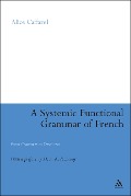 A Systemic Functional Grammar of French - Alice Caffarel-Cayron