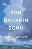 Son Baharin Sonu - Mary Lawson