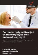 Cover-Bild zum Titel 'Formu¿a, optymalizacja i charakterystyka folii mukoadhezyjnych' von 'Farhad F Mehta, Aakash Kushwaha, Deepti Jain'