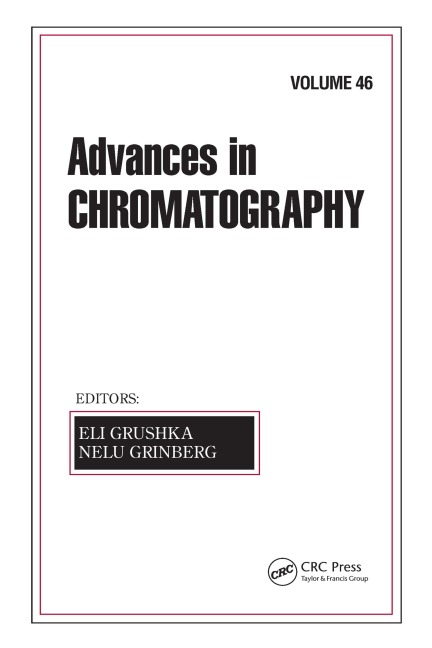Advances in Chromatography, Volume 46 - 