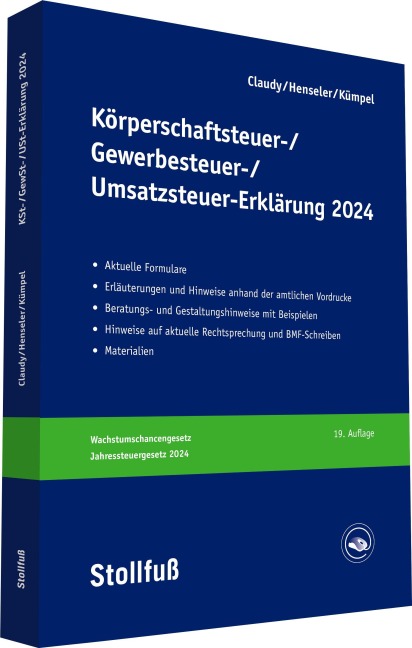Körperschaftsteuer-, Gewerbesteuer-, Umsatzsteuer-Erklärung 2024 - Björn Claudy, Frank Henseler, Andreas Kümpel