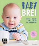 Cover-Bild zum Titel 'Babybrei - Gesund & einfach vom 1. Brei bis zur Familienkost' von 'Désirée Peikert'
