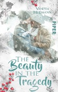 Cover-Bild zum Titel 'The Beauty in the Tragedy' von 'Vanessa Hußmann'