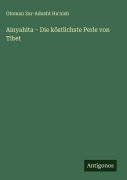 Cover-Bild zum Titel 'Ainyahita - Die köstlichste Perle von Tibet' von 'Otoman Zar-Adusht Ha'nish'