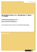 Cover-Bild zum Titel 'Projektmanagement in Innovationsvorhaben' von 'Christopher Krause, A. -L. Brockhusen, J. Reiter, T. Lierzer'