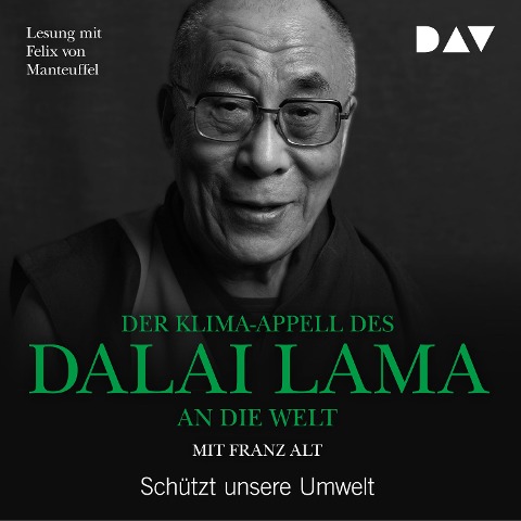 Der Klima-Appell des Dalai Lama an die Welt. Schützt unsere Umwelt - Dalai Lama