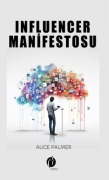 Cover-Bild zum Titel 'Influencer Manifestosu' von 'Alice Palmer'