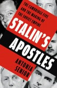 Cover-Bild zum Titel 'Stalin's Apostles' von 'Antonia Senior'