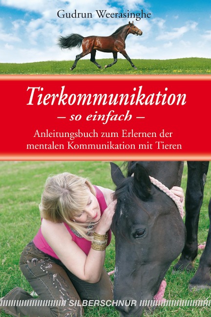 Tierkommunikation - so einfach - Gudrun Weerasinghe