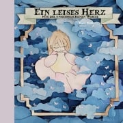 Cover-Bild zum Titel 'Ein leises Herz' von 'Rain Rose'