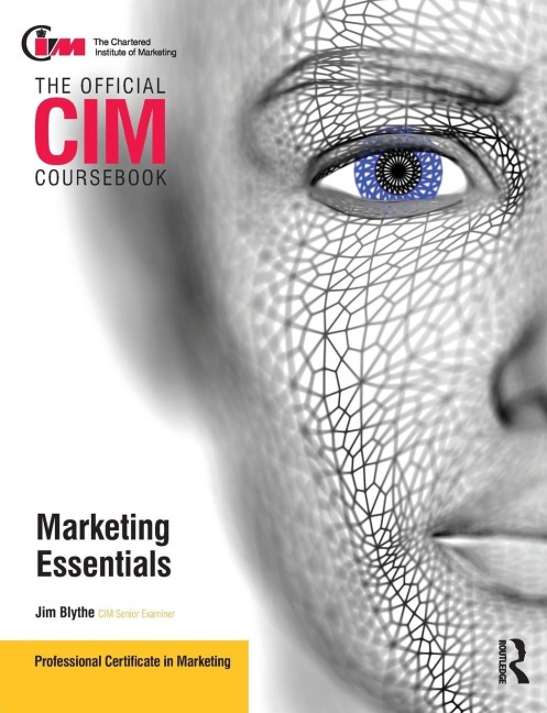 CIM Coursebook Marketing Essentials - Jim Blythe