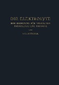 Cover-Bild zum Titel 'Die Elektrolyte' von 'S. G. Zondek'