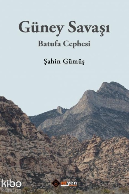 Güney Savasi - Batufa Cephesi - Sahin Gusmuss