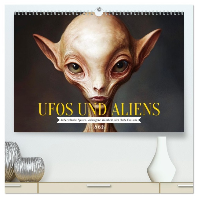 UFOs und Aliens - Außerirdische Spuren, verborgene Wahrheit oder bloße Fantasie (hochwertiger Premium Wandkalender 2026 DIN A2 quer), Kunstdruck in Hochglanz - Mb Fotografie