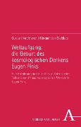 Cover-Bild zum Titel 'Weltaufgang: die Geburt des kosmologischen Denkens Eugen Finks' von 'Guy van Kerckhoven, Giovanni Jan Giubilato'
