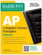 Cover-Bild zum Titel 'AP Computer Science Principles Premium, 2026: Prep Book with 6 Practice Tests + Comprehensive Review + Online Practice' von 'Barron's Educational Series, Seth Reichelson'