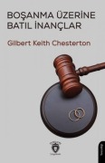Cover-Bild zum Titel 'Bosanma Üzerine Batil Inanclar' von 'Gilbert Keith Chesterton'