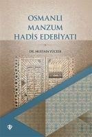 Osmanli Manzum Hadis Edebiyati - Mustafa Yüceer
