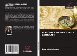 Cover-Bild zum Titel 'HISTORIA I METODOLOGIA GEOGRAFII' von 'Sevara Karimboyeva'