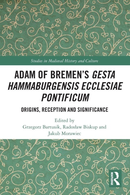 Adam of Bremen's Gesta Hammaburgensis Ecclesiae Pontificum - 