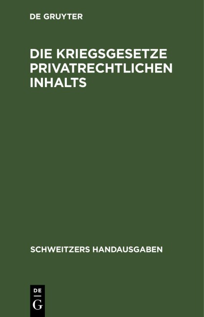 Die Kriegsgesetze privatrechtlichen Inhalts - 
