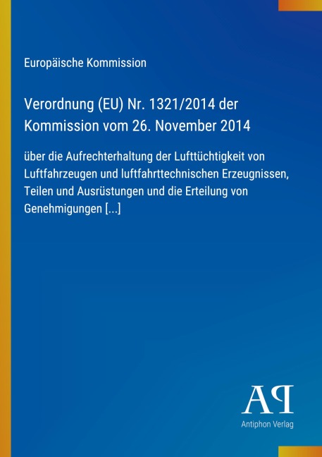 Verordnung (EU) Nr. 1321/2014 der Kommission vom 26. November 2014 - Europäische Kommission