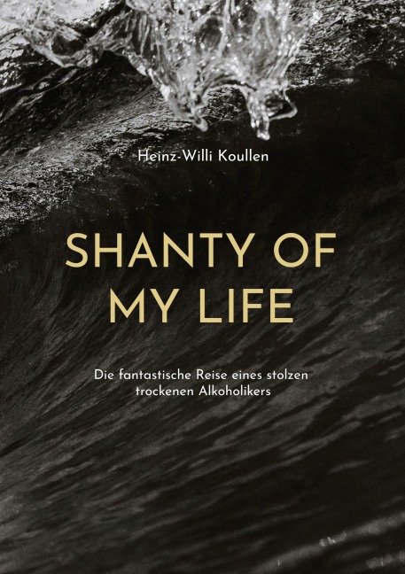 Shanty of my Life - Heinz-Willi Koullen