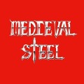 Medieval Steel (Slipcase) - Medieval Steel