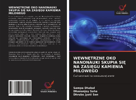 WEWN¿TRZNE OKO NANONAUKI SKUPIA SI¿ NA ZASI¿GU KAMIENIA MILOWEGO - Sampa Dhabal, Dhananjoy Saha, Dhrubo Jyoti Sen