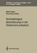 Technikfolgenabschätzung in der Telekommunikation - 