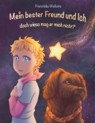 Cover-Bild zum Titel 'Mein bester Freund und Ich, doch wieso mag er mich nicht?' von 'Franziska Mallwitz'