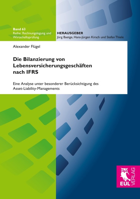 Die Bilanzierung von Lebensversicherungsgeschäften nach IFRS - Alexander Flügel
