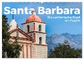 Santa Barbara - Die kalifornische Stadt am Pazifik. (Wandkalender 2024 DIN A2 quer), CALVENDO Monatskalender - M. Scott