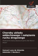 Cover-Bild zum Titel 'Choroby uk¿adu oddechowego i nat¿¿enie ruchu drogowego' von 'Samuel Luna de Almeida, Adelaide C Nardocci'