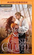 The Heiress at Sea - Christi Caldwell