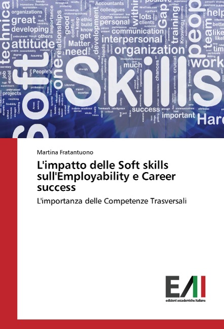 L'impatto delle Soft skills sull'Employability e Career success - Martina Fratantuono
