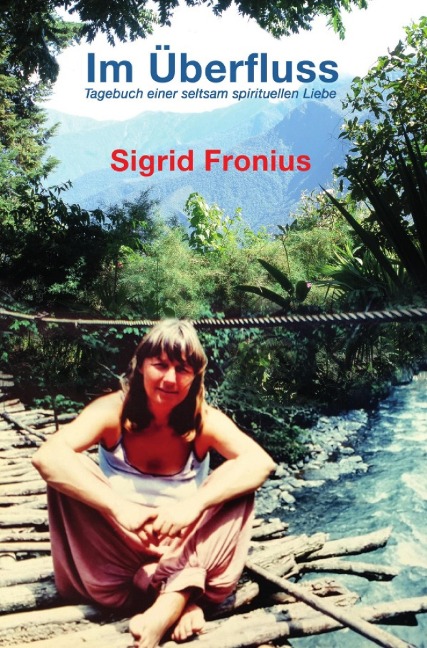 Im Überfluss - Sigrid Fronius