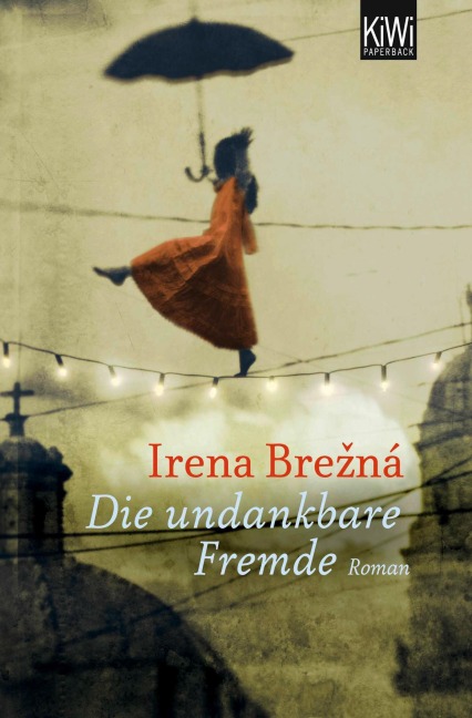 Die undankbare Fremde - Irena Brezna