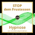 Cover-Bild zum Titel 'STOP dem Frustessen' von 'Christian Blümel'