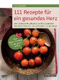 Cover-Bild zum Titel '111 Rezepte für ein gesundes Herz' von 'Sonja Carlsson'