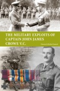 Cover-Bild zum Titel 'The Military Exploits of Captain John James Crowe V.C.' von 'Doreen Pannett, Robin Pannett'