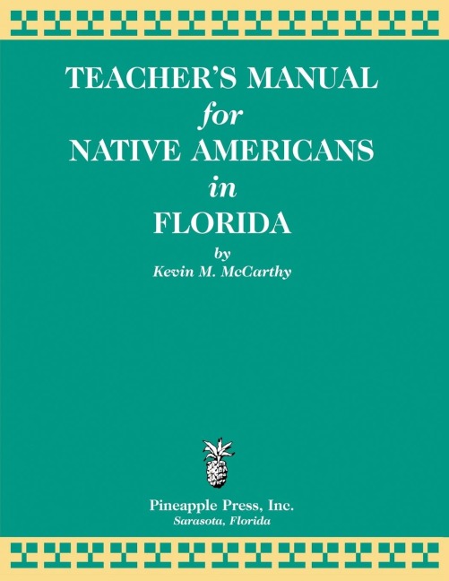 Teachers' Manual for Native Americans in Florida - Kevin M Mccarthy