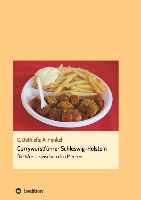 Currywurstführer Schleswig-Holstein - Carsten Dethlefs, Andrea Henkel