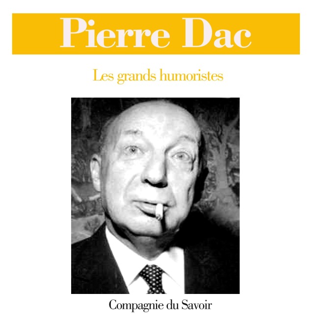 Pierre Dac - Pierre Dac