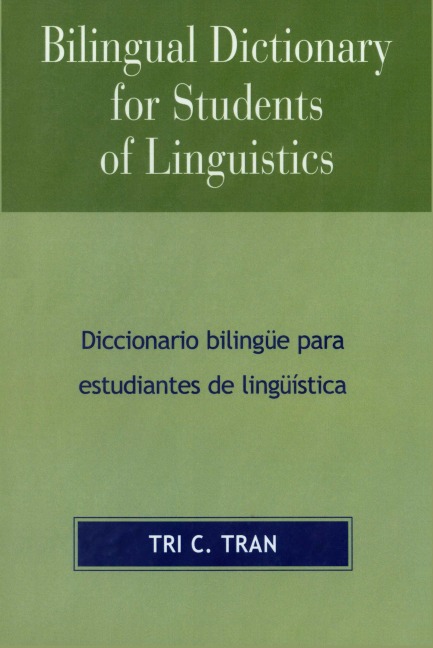 Bilingual Dictionary for Students of Linguistics - Tri C. Tran