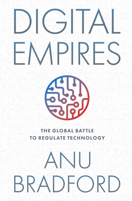 Digital Empires - Anu Bradford
