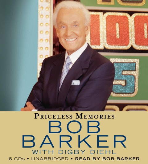 Priceless Memories - Bob Barker, Digby Diehl