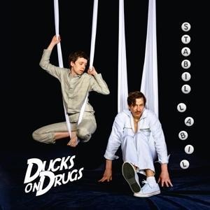 Stabil Labil - Ducks On Drugs